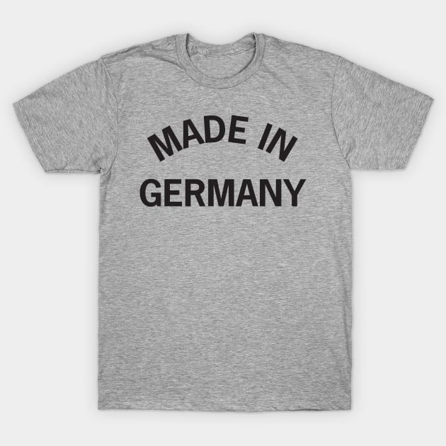 Made in Germany T-Shirt by elskepress